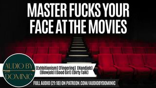 Master Uses You At The Movies [Erotic ASMR Audio Roleplay] [Master/Pet]